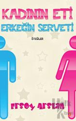 Kadının Eti Erkeğin Serveti