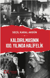 Kaldırılmasının 100. Yılında Halifelik