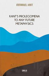 Kant‘s Prolegomena To Any Future Metaphysics