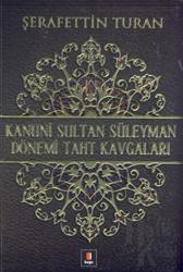 Kanuni Sultan Süleyman Dönemi Taht Kavgaları