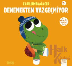 Kaplumbağacık Denemekten Vazgeçmiyor