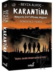 Karantina: Dördüncü Perde