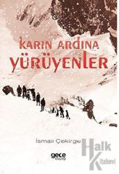 Karın Ardına Yürüyenler