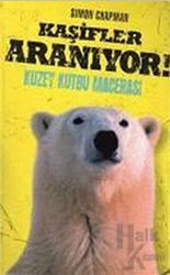 Kaşifler Aranıyor! Kuzey Kutbu Macerası