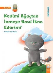 Kedimi Ağaçtan İnmeye Nasıl İkna Ederim?