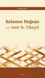 Kelamın Doğuşu ve Amr b. Ubeyd