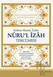 Kelime Manalı, İzahlı Nuru'l İzah Tercümesi (Ciltli)