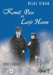 Kemal Paşa ile Latife Hanım