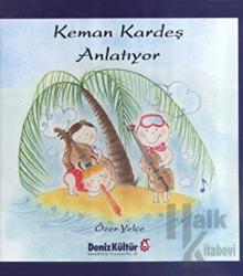 Keman Kardeş Anlatıyor (Ciltli)