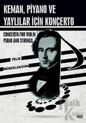 Keman, Piyano ve Yaylılar İçin Konçerto Concerto For Violin, Piano And Strings