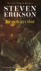 Kemikavcılar / Malazan Yitikler Kitabı 6