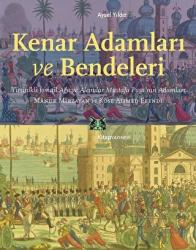 Kenar Adamları ve Bendeleri