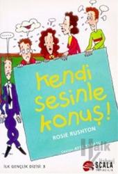 Kendi Sesinle Konuş!