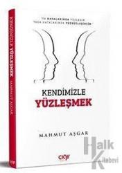 Kendimizle Yüzleşmek