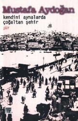 Kendini Aynalarda Çoğaltan Şehir