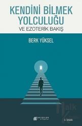 Kendini Bilmek Yolculuğu ve Ezoterik Bakış