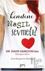 Kendini Nasıl Sevmeli?