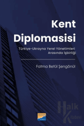 Kent Diplomasisi - Türkiye - Ukrayna Yerel Yönetimleri Arasında İşbirliği