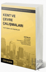 Kent ve Çevre Çalışmaları Tartışma ve Öneriler