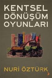 Kentsel Dönüşüm Oyunları