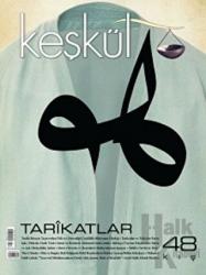 Keşkül Dergisi Sayı: 48