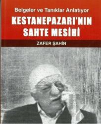 Kestanepazarı’nın Sahte Mesihi