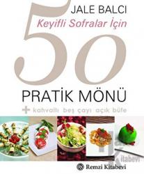 Keyifli Sofralar İçin 50 Pratik Mönü