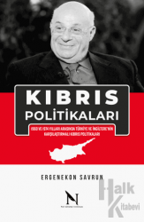 Kıbrıs Politikaları - 1960 ve 1974 Yılları Arasında Türkiye ve İngiltere'nin Karşılaştırmalı Kıbrıs Politikaları