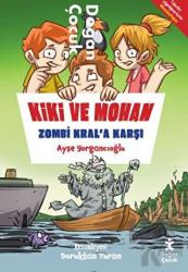 Kiki Ve Mohan Zombi Kral’a Karşı