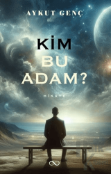 Kim Bu Adam?