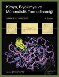 Kimya, Biyokimya ve Mühendislik Termodinamiği - Güven Bilimsel