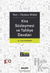 Kira Sözleşmesi ve Tahliye Davaları