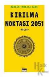 Kırılma Noktası 2051