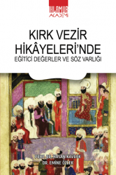 Kırk Vezir Hikayeleri’nde Eğitici Değerler ve Söz Varlığı