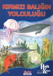 Kırmızı Balığın Yolculuğu