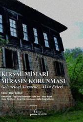 Kırsal Mimari Mirasın Korunması: Geleneksel Sürmene - Aksu Evleri