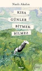 Kısa Günler Bitmek Bilmez