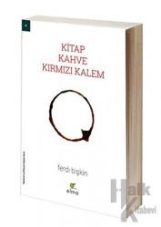 Kitap, Kahve, Kırmızı Kalem (Ciltli)