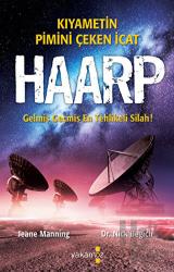 Haarp - Gelmiş Geçmiş En Tehlikeli Silah!