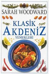 Klasik Akdeniz Yemekleri (Ciltli)