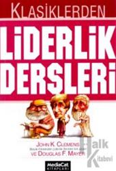 Klasiklerden Liderlik Dersleri