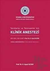 Klinik Anestezi - Teknikerler ve Teknisyenler İçin