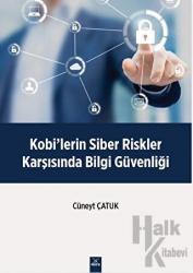 Kobilerin Siber Riskler Karşısında Bilgi Güvenliği