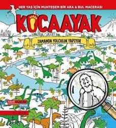 Kocaayak Zamanda Yolculuk Yapıyor