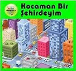 Kocaman Bir Şehirdeyim Ponpon Resimli Hikayeler 2