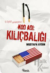 Kod Adı: Kılıçbalığı 11 Eylül’ün Perde Arkası