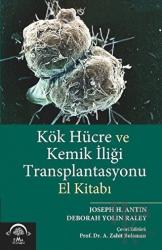 Kök Hücre ve Kemik İliği Transplantasyonu