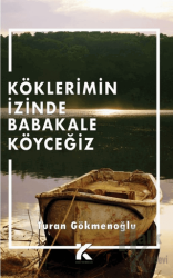 Köklerimin İzinde Babakale Köyceğiz