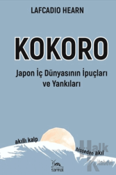 Kokoro - Japon İç Dünyasının İp Uçları ve Yankıları