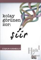 Kolay Görünen Zor Şiir